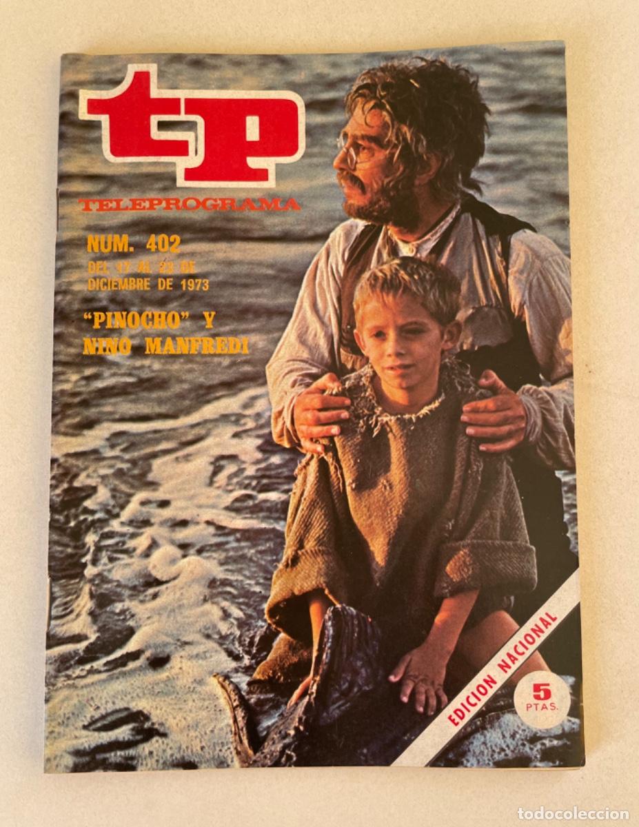 Coleccionismo de revista Teleprograma: TP TELEPROGRAMA N&ordm; 402 DICIEMBRE 1973 *PINOCHO Y NINO MANFREDI*