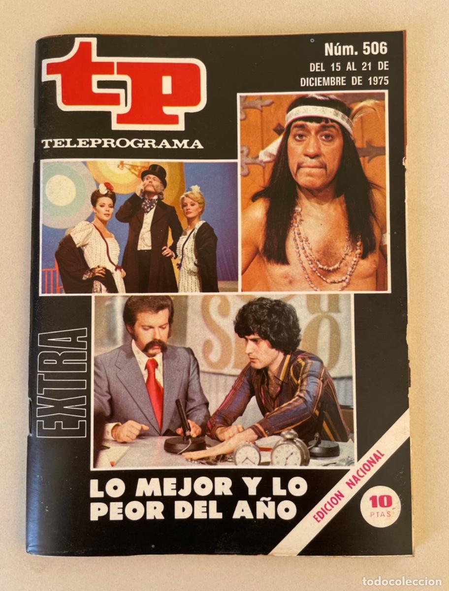 Coleccionismo de revista Teleprograma: TP TELEPROGRAMA N&ordm; 506 DICIEMBRE 1975 *LO MEJOR Y LO PEOR DEL A&Ntilde;O. EXTRA*