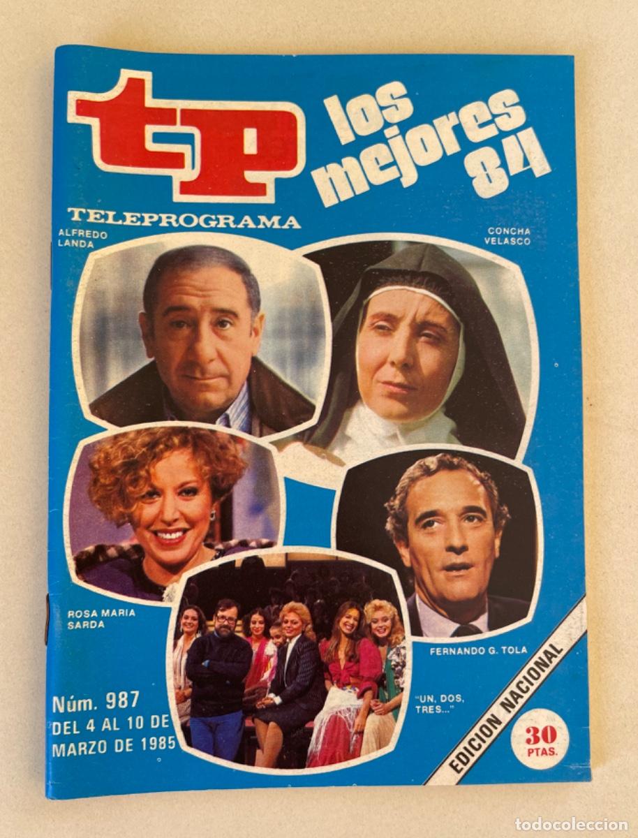 Coleccionismo de revista Teleprograma: TP TELEPROGRAMA N&ordm; 987 MARZO 1985 *LOS MEJORES 84*