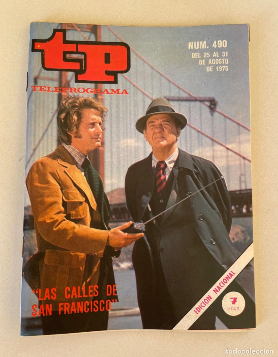 Coleccionismo de revista Teleprograma: TP TELEPROGRAMA N&ordm; 490 AGOSTO 1975 *LAS CALLES DE SAN FRANCISCO*