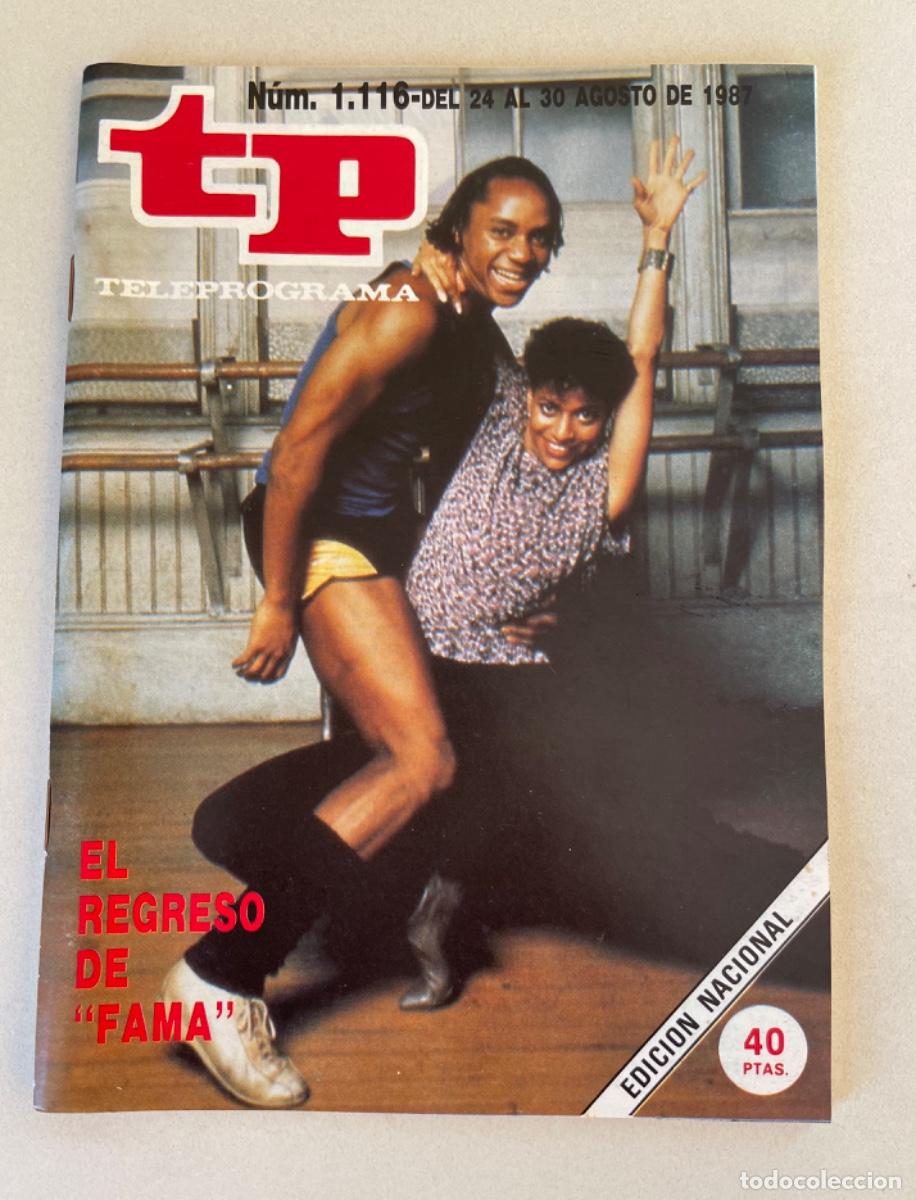 Coleccionismo de revista Teleprograma: TP TELEPROGRAMA N&ordm; 1116 AGOSTO 1987 *EL REGRESO DE FAMA*
