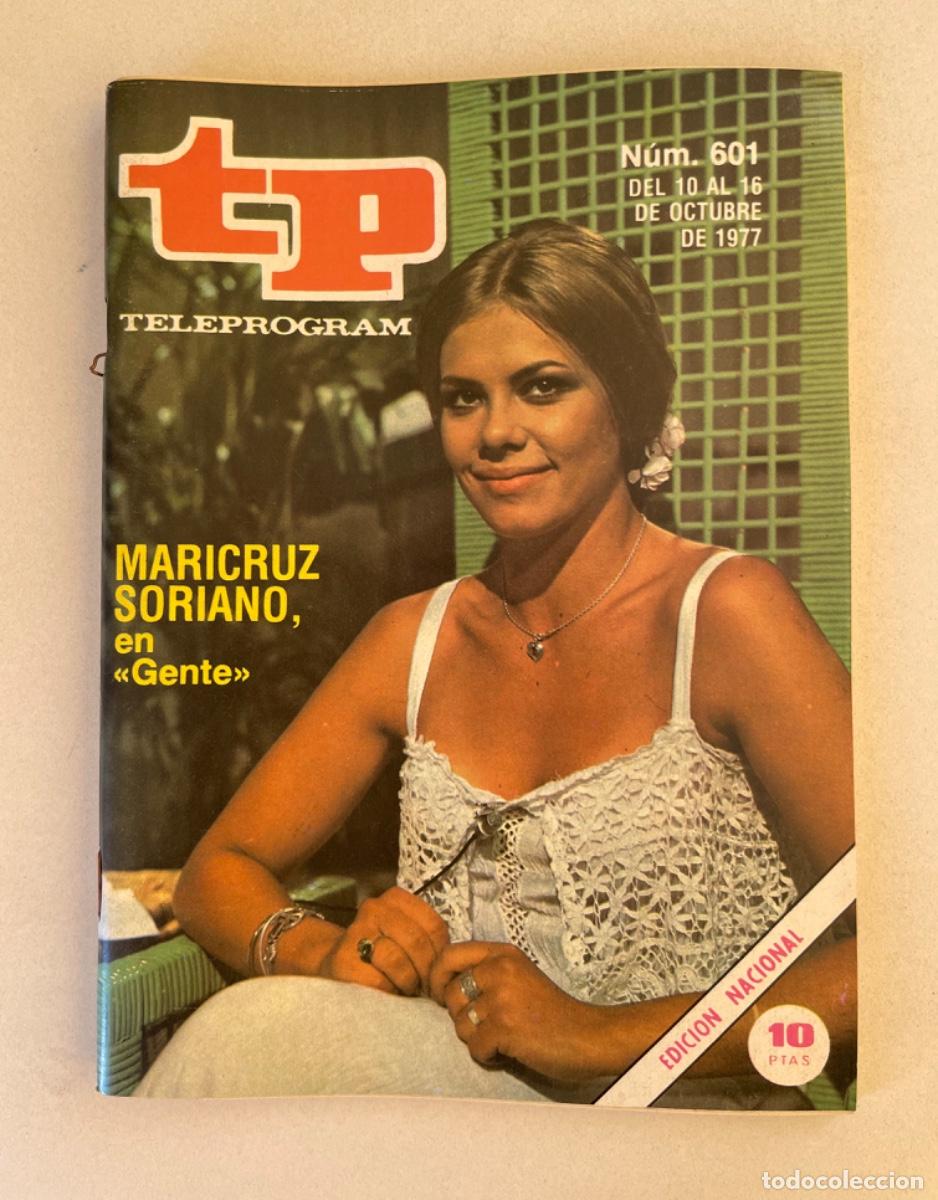 Coleccionismo de revista Teleprograma: TP TELEPROGRAMA N&ordm; 601 OCTUBRE 1977 *MARICRUZ SORIANO EN GENTE*