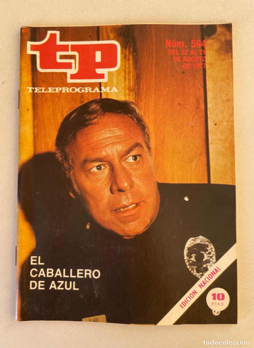 Coleccionismo de revista Teleprograma: TP TELEPROGRAMA N&ordm; 594 AGOSTO 1977 *EL CABALLERO AZUL*