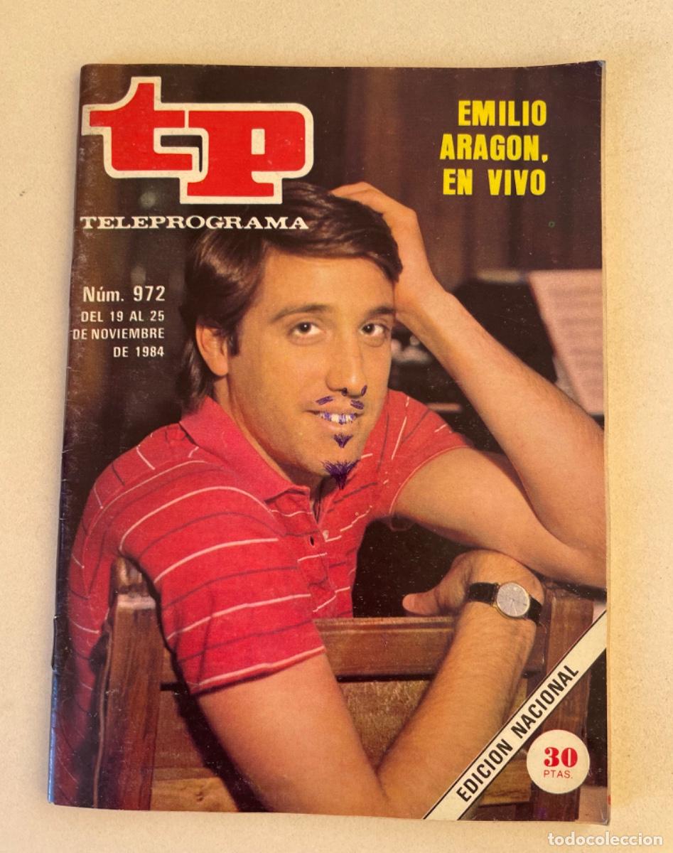 Coleccionismo de revista Teleprograma: TP TELEPROGRAMA N&ordm; 972 NOVIEMBRE 1974 *EMILIO ARAG&Oacute;N*