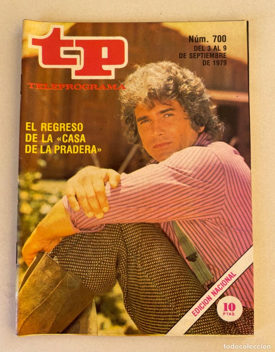 Coleccionismo de revista Teleprograma: TP TELEPROGRAMA N&ordm; 700 SEPTIEMBRE 1979 *LA CASA DE LA PRADERA*