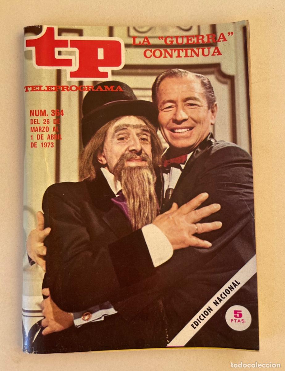 Coleccionismo de revista Teleprograma: TP TELEPROGRAMA N&ordm; 364 ABRIL 1973 *UN DOS TRES. KIKO LEDGARD*