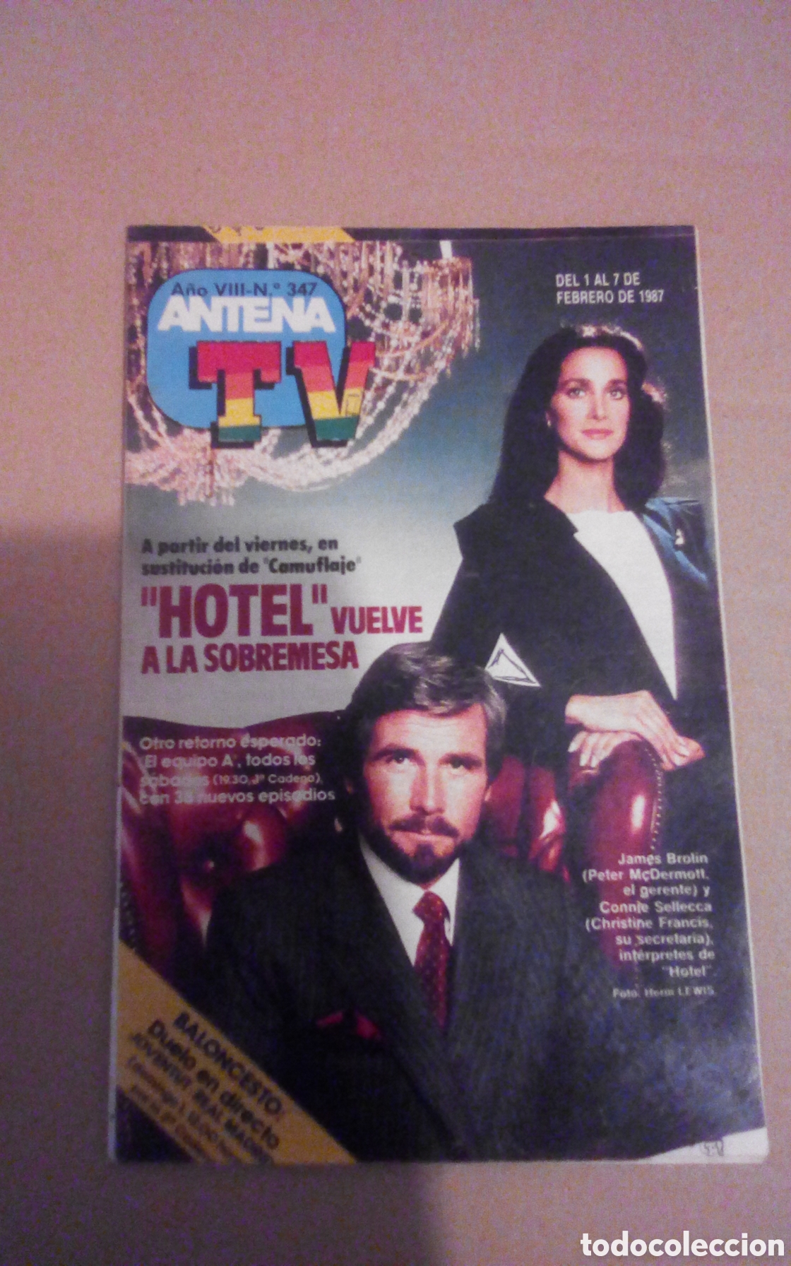 Coleccionismo de revista Teleprograma: Antena TV, n&deg; 347. Serie de TV &rdquo;Hotel&rdquo;, con James Brolin y Connie Sellecca. A&ntilde;o 1987.