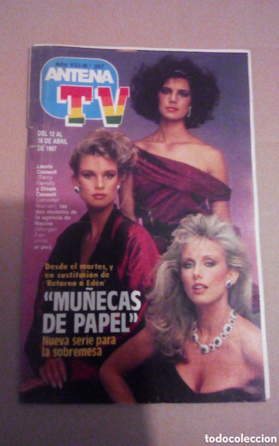 Coleccionismo de revista Teleprograma: Antena TV 357. Serie de TV &rdquo;Mu&ntilde;ecas de papel&rdquo;, con Terry Farrell, Jennifer Warren, Morgan Fain-Child