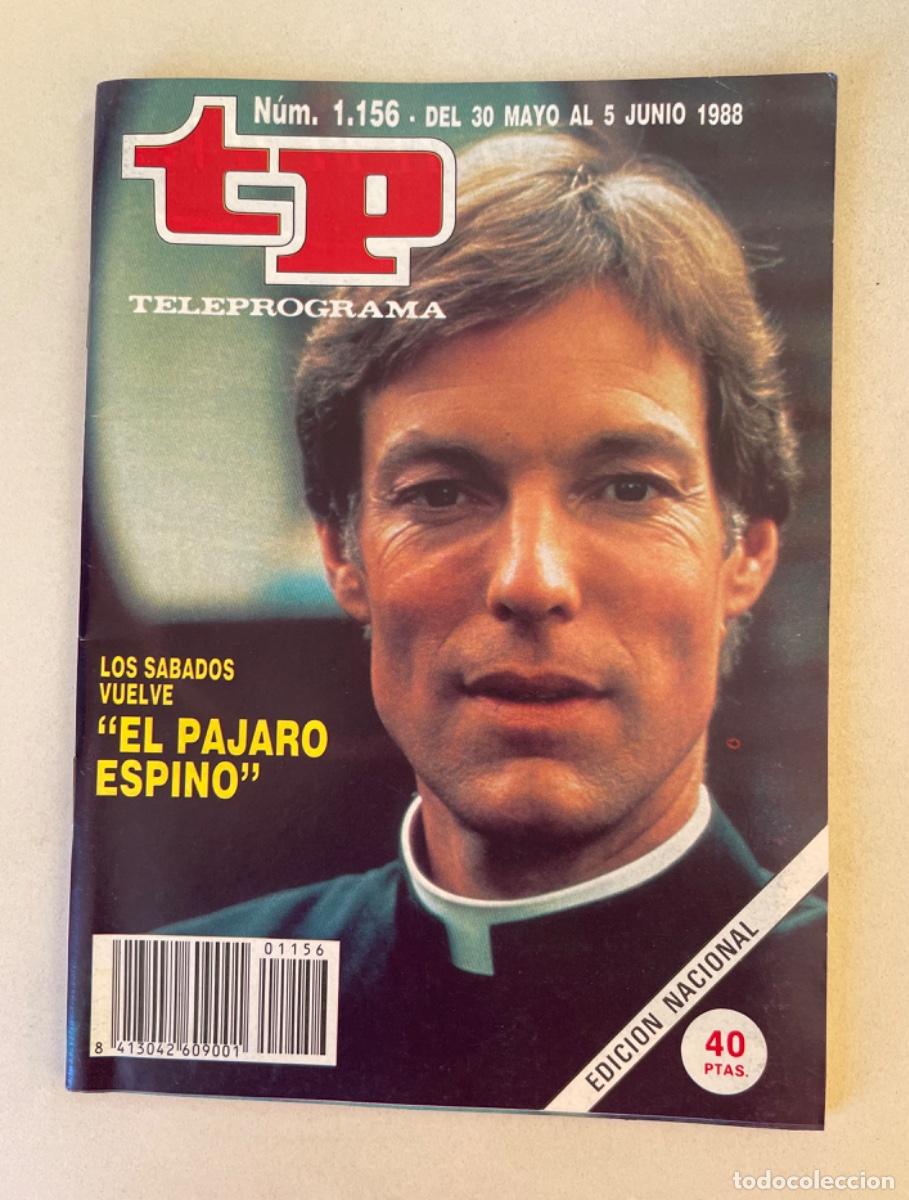 Coleccionismo de revista Teleprograma: TP TELEPROGRAMA N&ordm; 1156 JUNIO 1988 *EL P&Aacute;JARO ESPINO*
