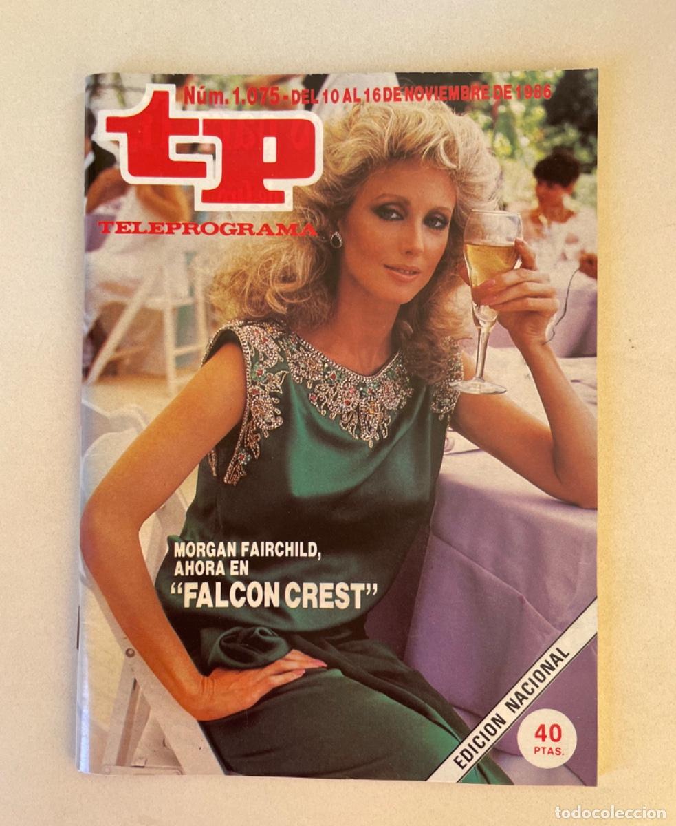 Coleccionismo de revista Teleprograma: TP TELEPROGRAMA N&ordm; 1075 NOVIEMBRE 1986 *FALCON CREST*