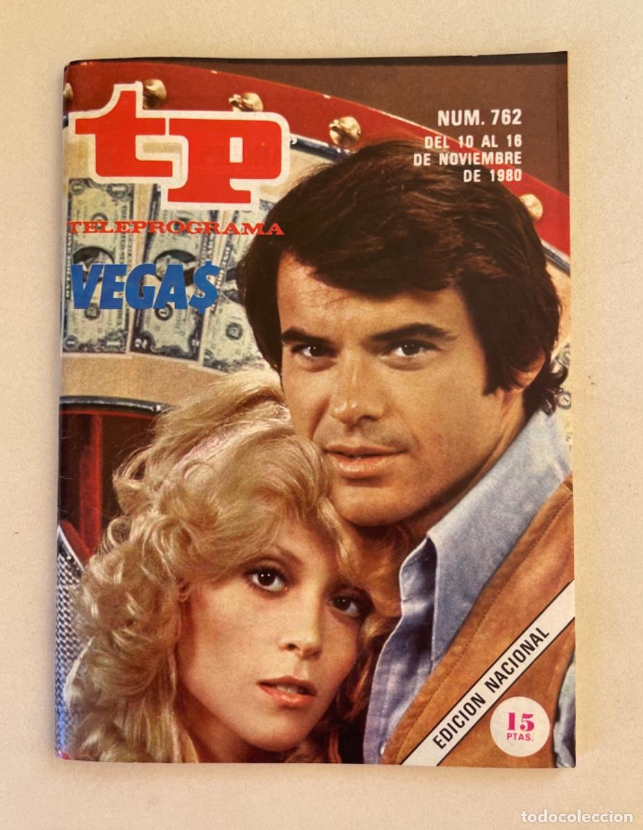 Coleccionismo de revista Teleprograma: TP TELEPROGRAMA N&ordm; 762 NOVIEMBRE 1980 *VEGAS*