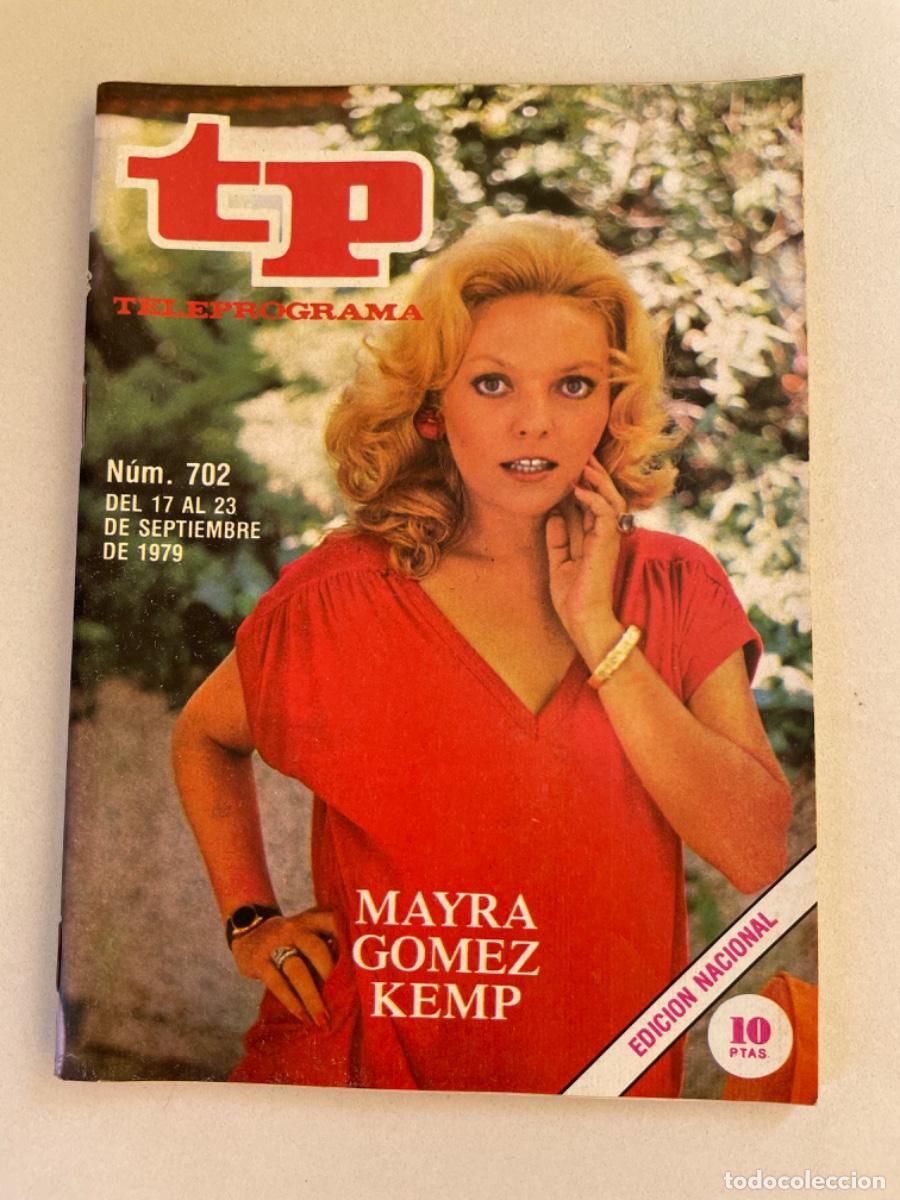 Coleccionismo de revista Teleprograma: TP TELEPROGRAMA N&ordm; 702 SEPTIEMBRE 1979 *MAYRA. UN DOS TRES*