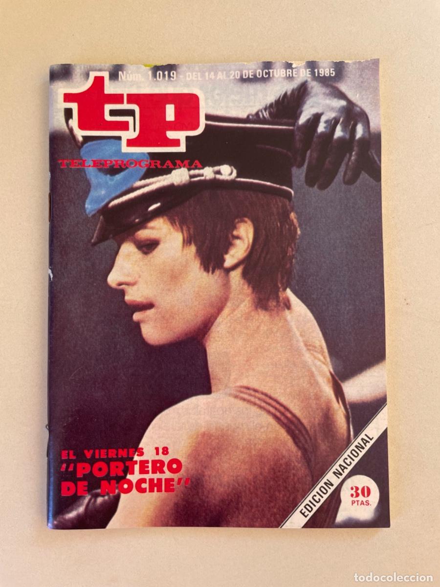 Coleccionismo de revista Teleprograma: TP TELEPROGRAMA N&ordm; 1019 OCTUBRE 1985 *PORTERO DE NOCHE. LA BOLA DE CRISTAL*