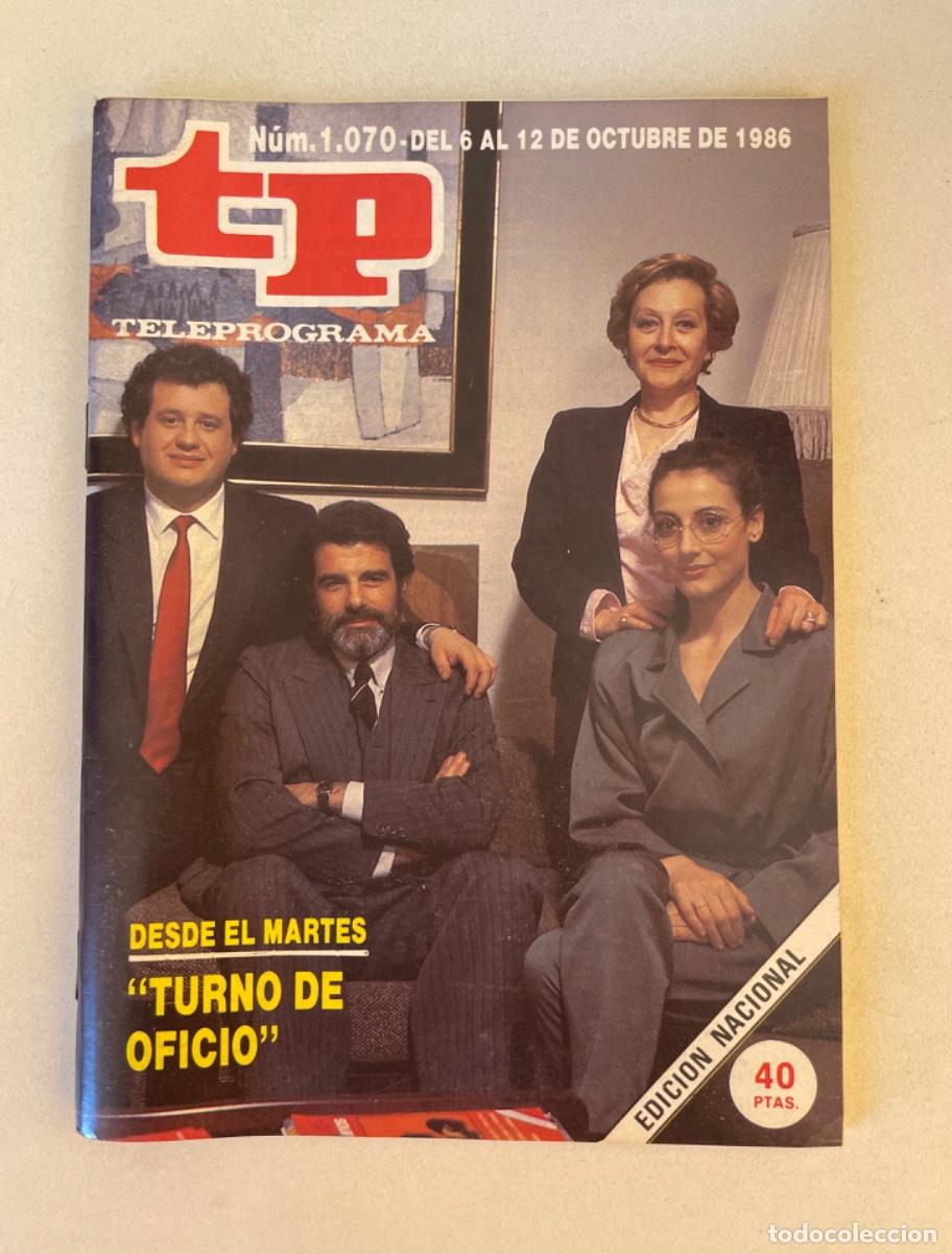 Coleccionismo de revista Teleprograma: TP TELEPROGRAMA N&ordm; 1070 OCTUBRE 1986 *TURNO DE OFICIO*