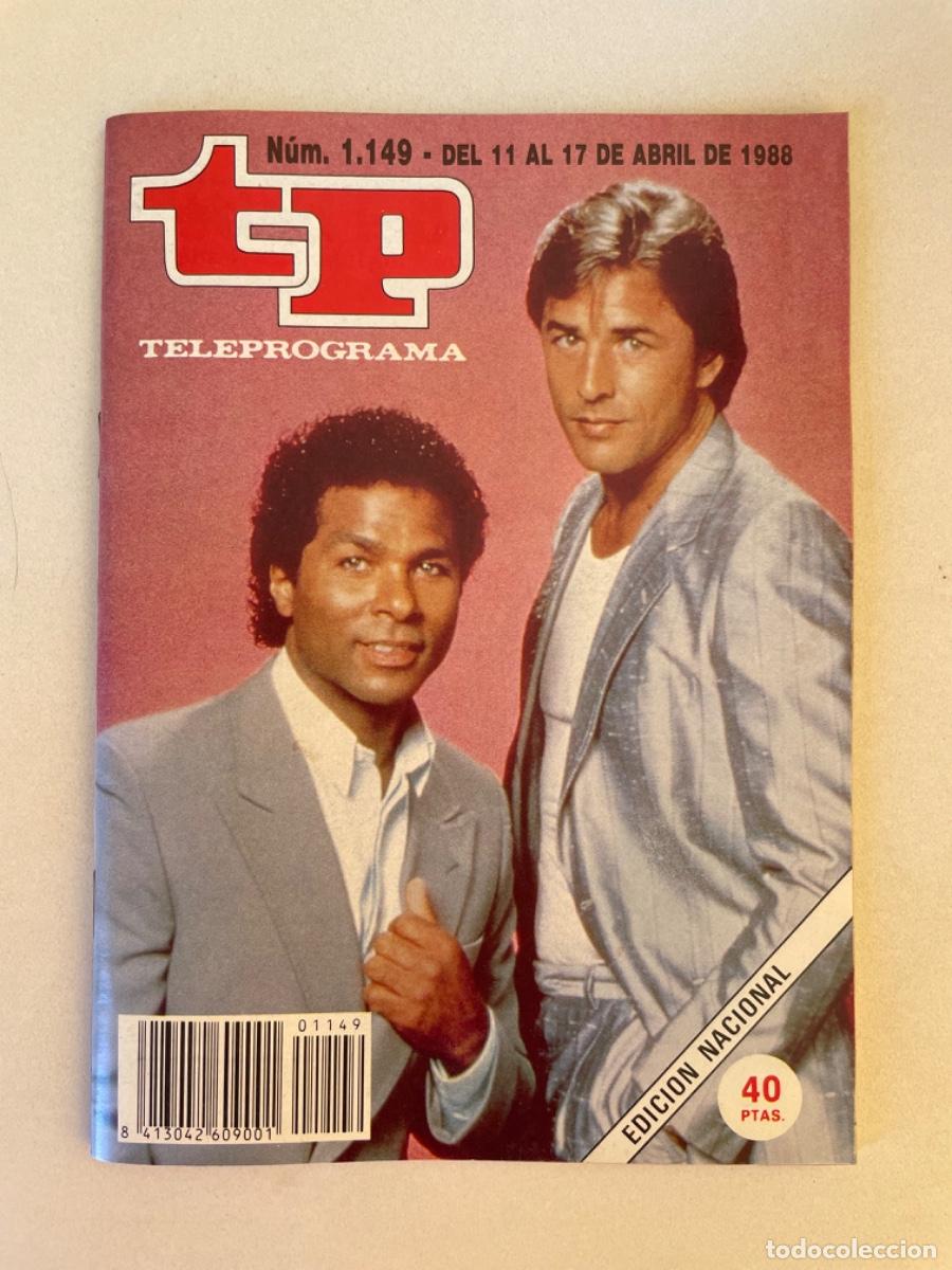 Coleccionismo de revista Teleprograma: TP TELEPROGRAMA N&ordm; 1149 ABRIL 1988 *CORRUPCI&Oacute;N EN MIAMI*