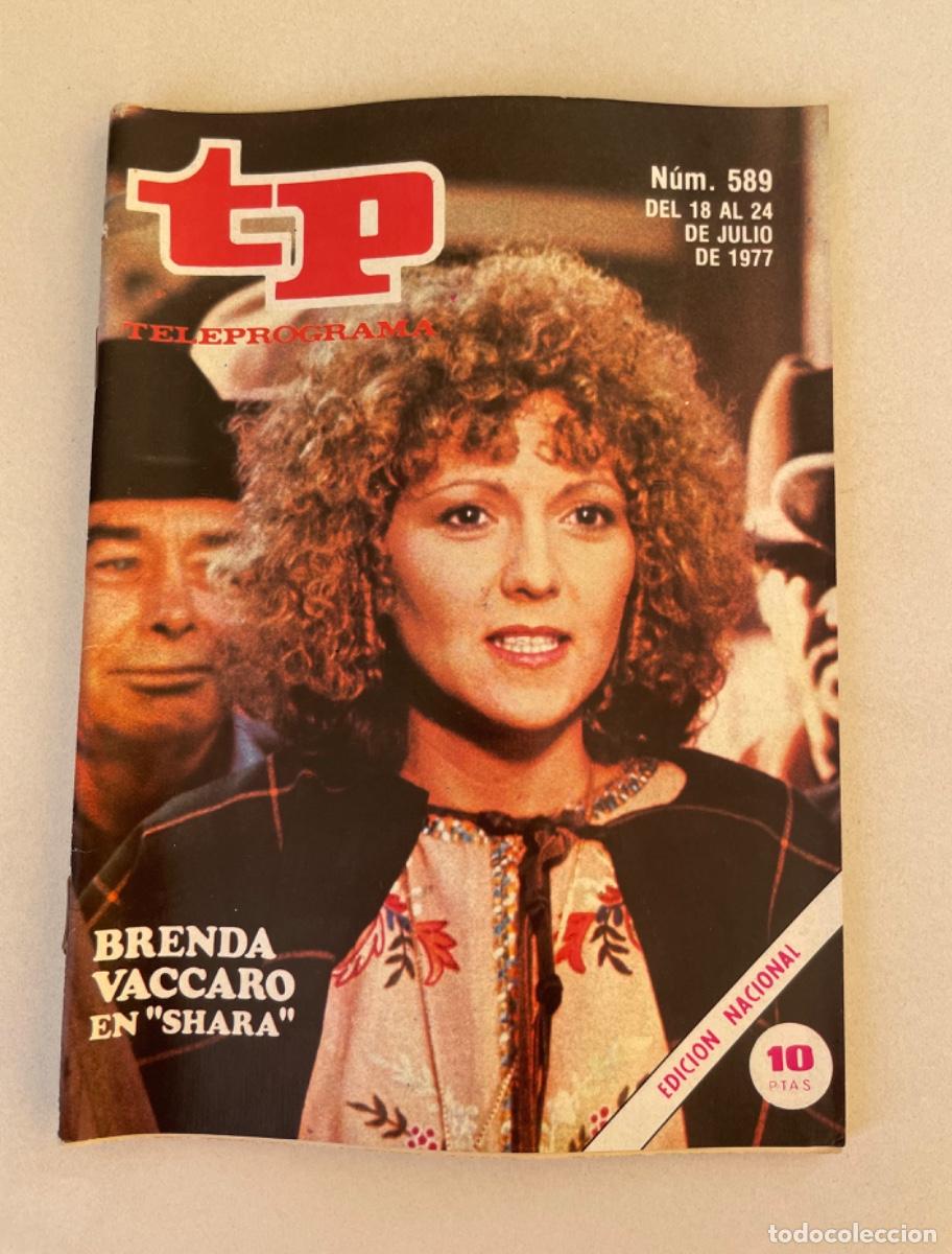 Coleccionismo de revista Teleprograma: TP TELEPROGRAMA N&ordm; 589 JULIO 1977 *BRENDA VACCARO*