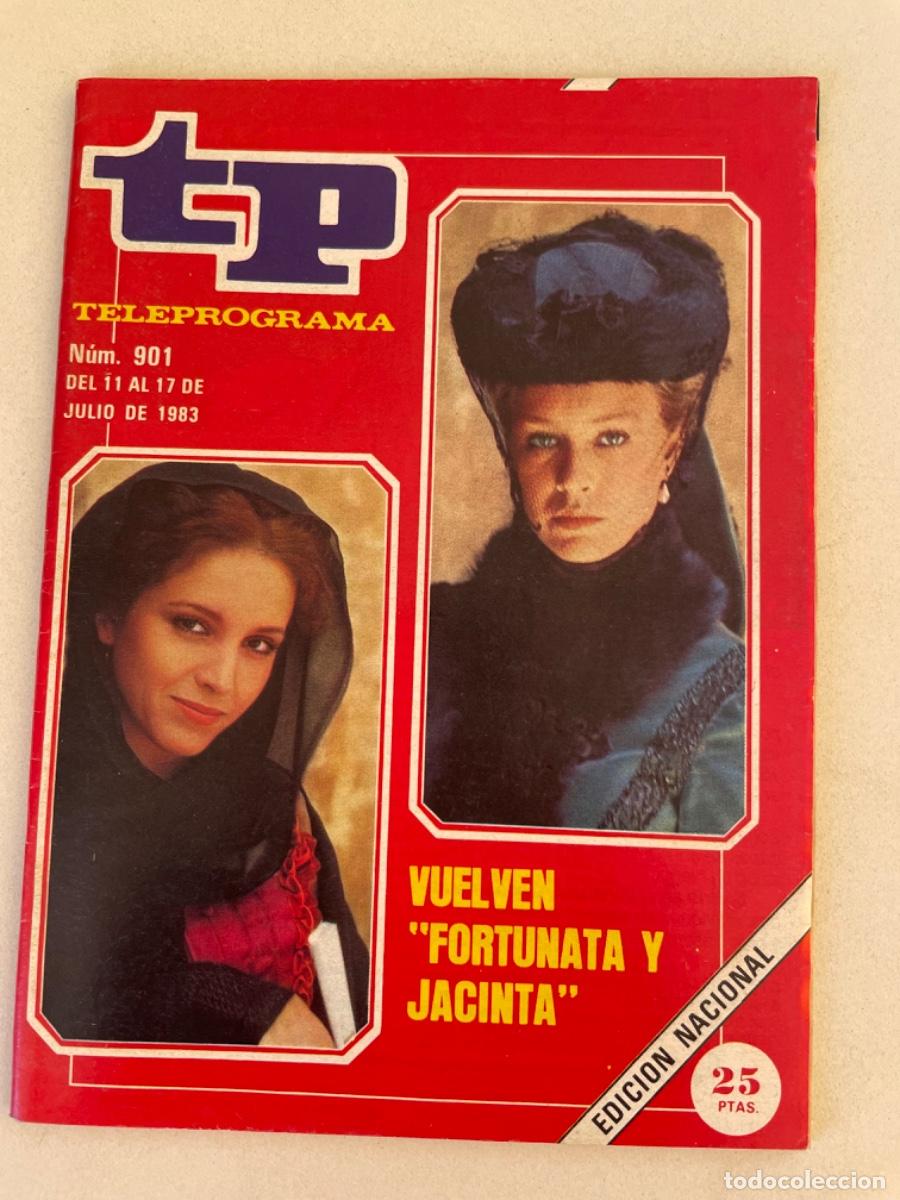 Coleccionismo de revista Teleprograma: TP TELEPROGRAMA N&ordm; 901 JULIO 1983 *VUELVEN FIRTUNATA Y JACINTA*