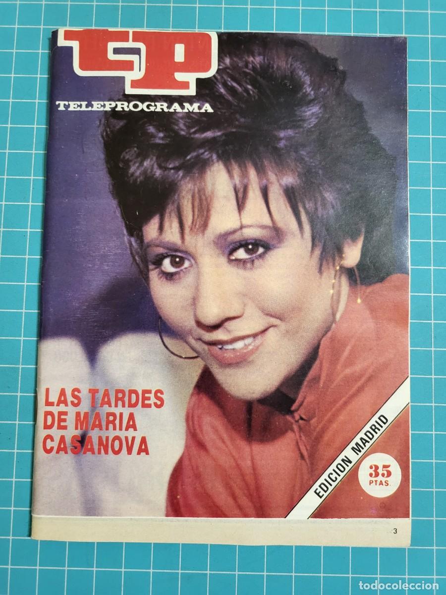 Coleccionismo de revista Teleprograma: Teleprograma. N.&ordm; 1044. Las tardes de Mar&iacute;a Casanova, 1984. 3 bolsa 1 Wap.