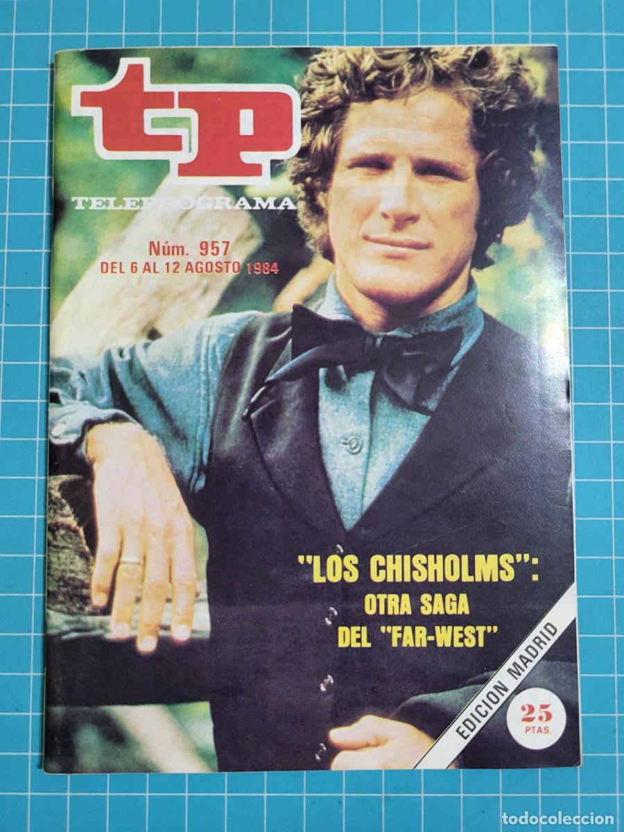 Coleccionismo de revista Teleprograma: Teleprograma. N.&ordm; 957. &rdquo;Los Chisholms&rdquo;, 1984. 3 bolsa 1 Wap.