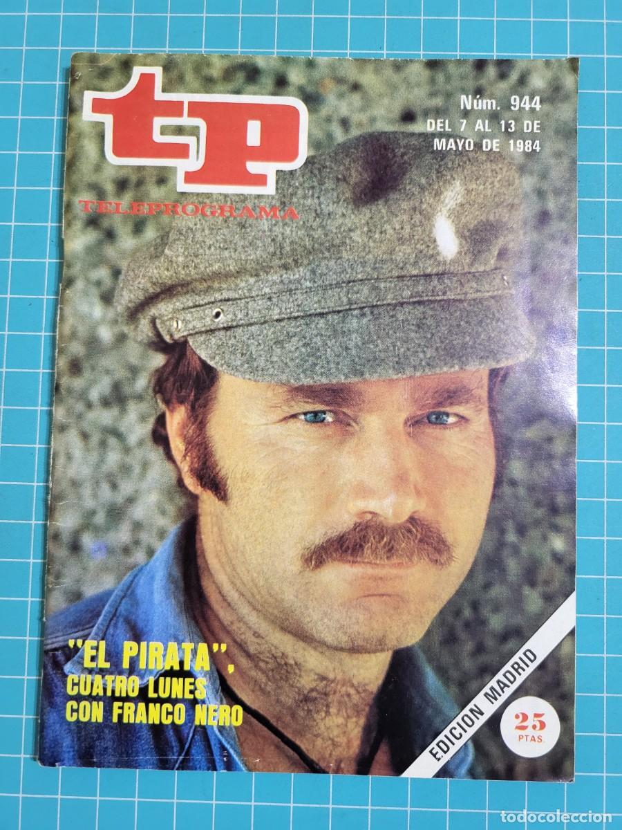 Coleccionismo de revista Teleprograma: Teleprograma. N.&ordm; 944. &rdquo;El pirata&rdquo; 1984. 3 bolsa 1 Wap.