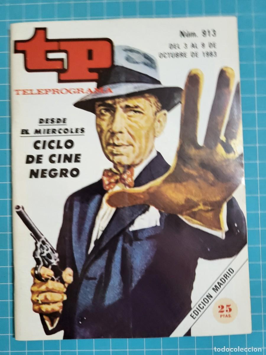 Coleccionismo de revista Teleprograma: Teleprograma. N.&ordm; 913. Ciclo de cine negro, 1983. 3 bolsa 2 Wap.
