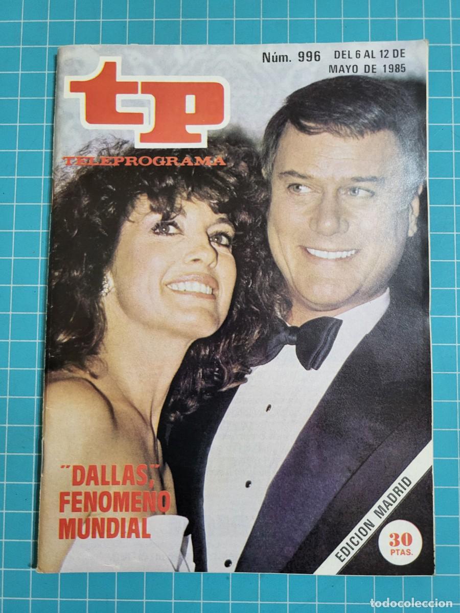 Coleccionismo de revista Teleprograma: Teleprograma. N.&ordm; 996. &rdquo;Dallas&rdquo;, 1985. 3 bolsa 2 Wap.