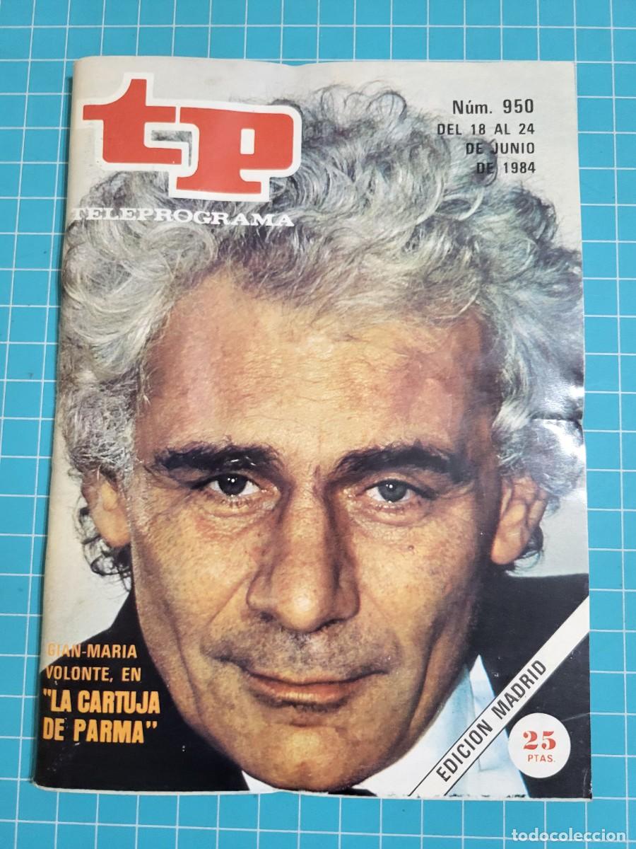Coleccionismo de revista Teleprograma: Teleprograma. N.&ordm; 950. &rdquo;La Cartuja de Parma&rdquo;, 1984. 3 bolsa 3 Wap.