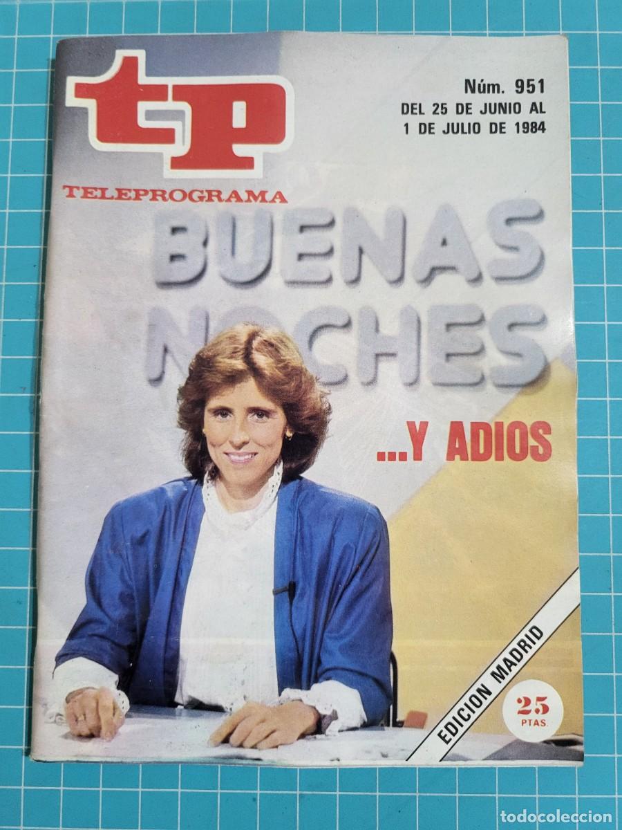 Coleccionismo de revista Teleprograma: Teleprograma. N.&ordm; 951. Buenas noches...Y adi&oacute;s, 1984. 3 bolsa 3 Wap.