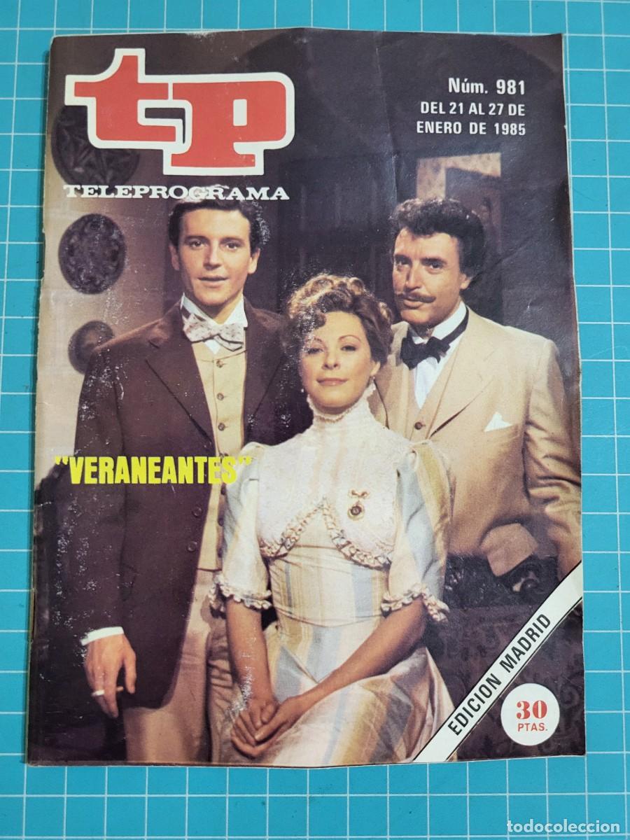 Coleccionismo de revista Teleprograma: Teleprograma. N.&ordm; 981. &rdquo;Veraneantes&rdquo;, 1985. 3 bolsa 3 Wap.