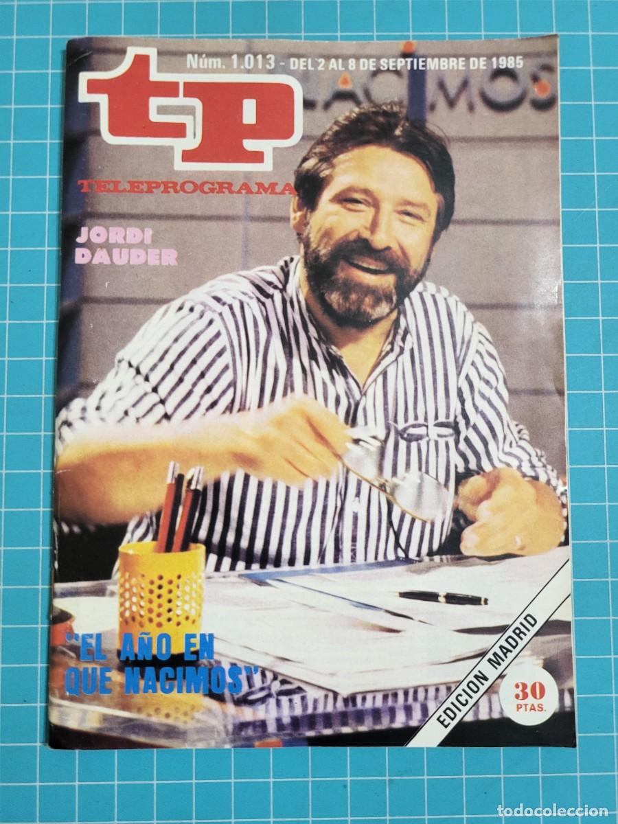 Coleccionismo de revista Teleprograma: Teleprograma. N.&ordm; 1013. El a&ntilde;o en que nacimos, 1985. 3 bolsa 4 Wap.