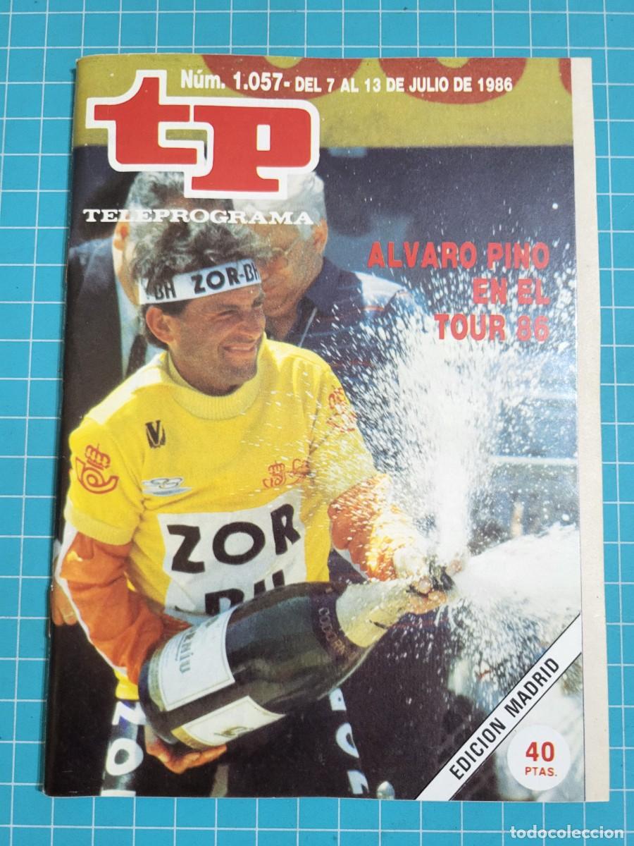 Coleccionismo de revista Teleprograma: Teleprograma. N.&ordm; 1057. &Aacute;lvaro Pino en el tour 86, 1986. 3 bolsa 4 Wap.