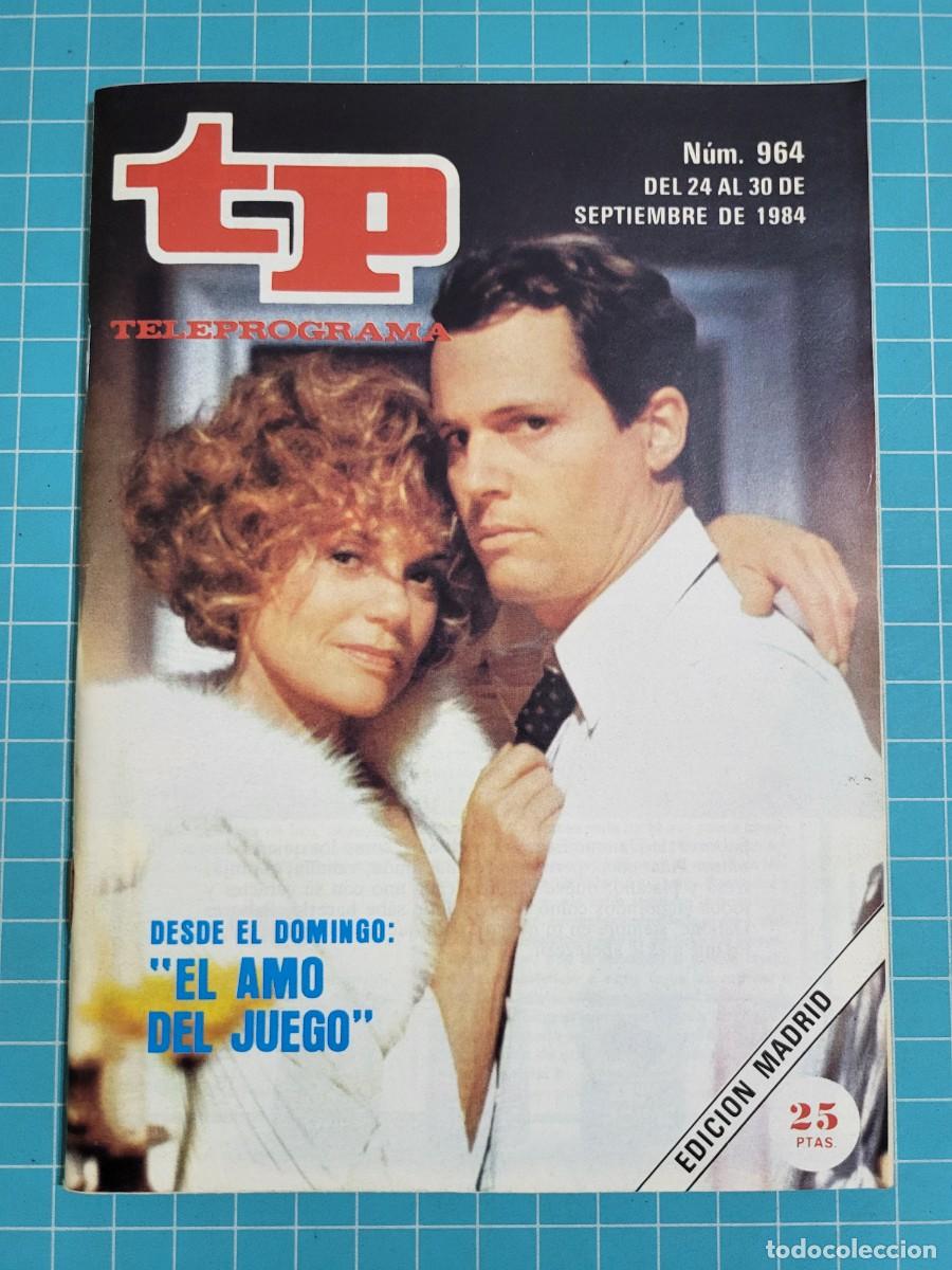 Coleccionismo de revista Teleprograma: Teleprograma. N.&ordm; 964. &rdquo;El amo del juego&rdquo;, 1984. 3 bolsa 4 Wap.