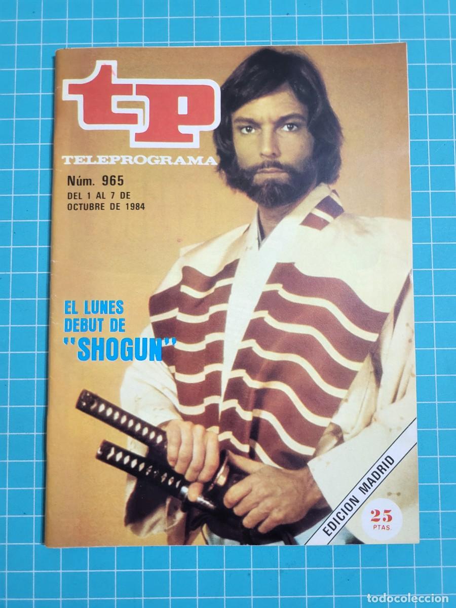 Coleccionismo de revista Teleprograma: Teleprograma. N.&ordm; 965. &rdquo;Shogun&rdquo;, 1984. 3 bolsa 4 Wap.