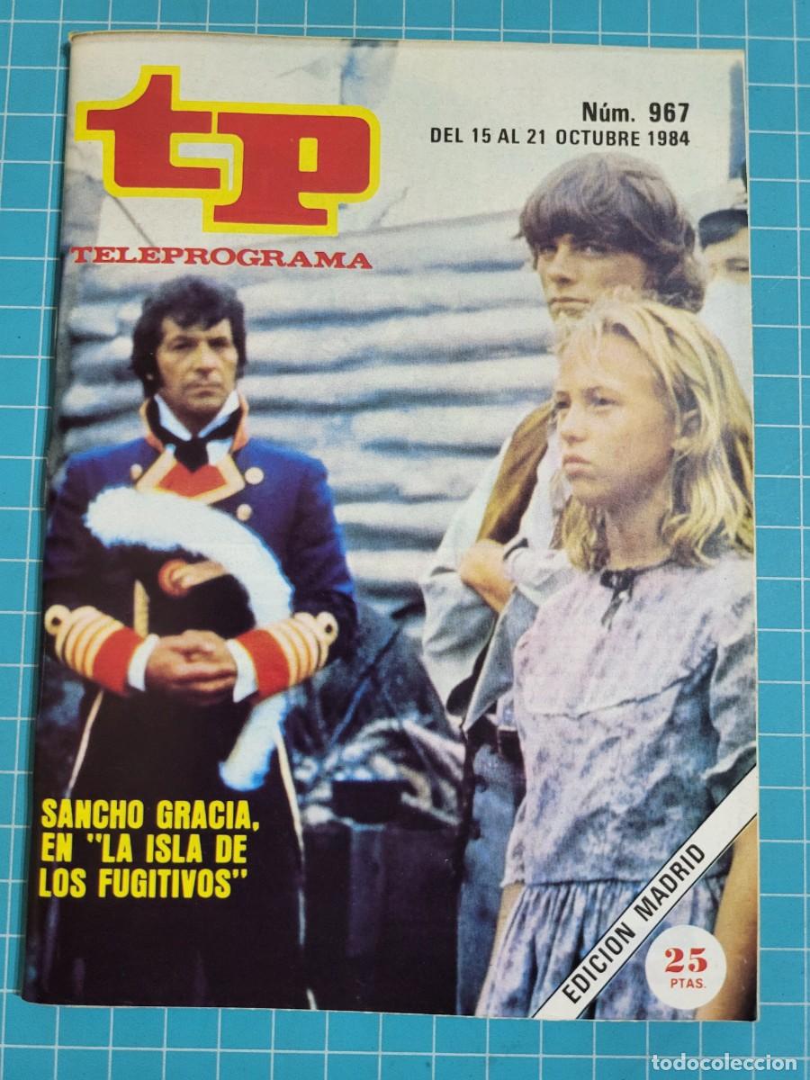 Coleccionismo de revista Teleprograma: Teleprograma. N.&ordm; 967. &rdquo;La isla de los furtivos&rdquo;, 1984. 3 bolsa 4 Wap.