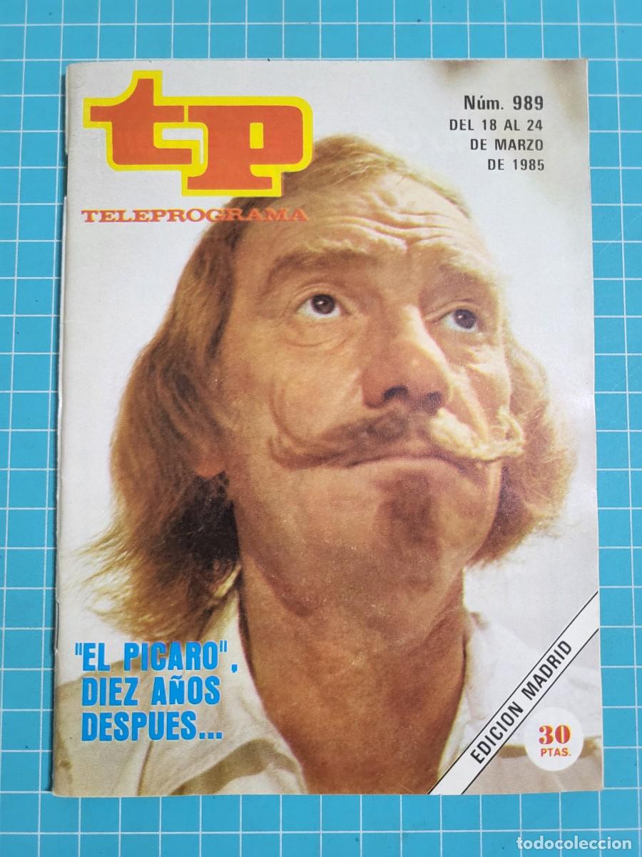Coleccionismo de revista Teleprograma: Teleprograma. N.&ordm; 989. &rdquo;El p&iacute;caro&rdquo;, 1985. 3 bolsa 4 Wap.