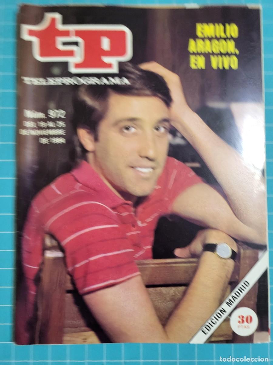 Coleccionismo de revista Teleprograma: Teleprograma. N.&ordm; 972. Emilio Arag&oacute;n, en vivo, 1984. 3 bolsa 4 Wap.