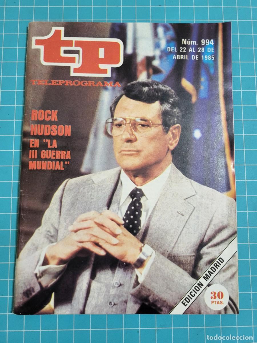 Coleccionismo de revista Teleprograma: Teleprograma. N.&ordm; 994. &rdquo;La III guerra mundial&rdquo;, 1985. 3 bolsa 5 Wap.
