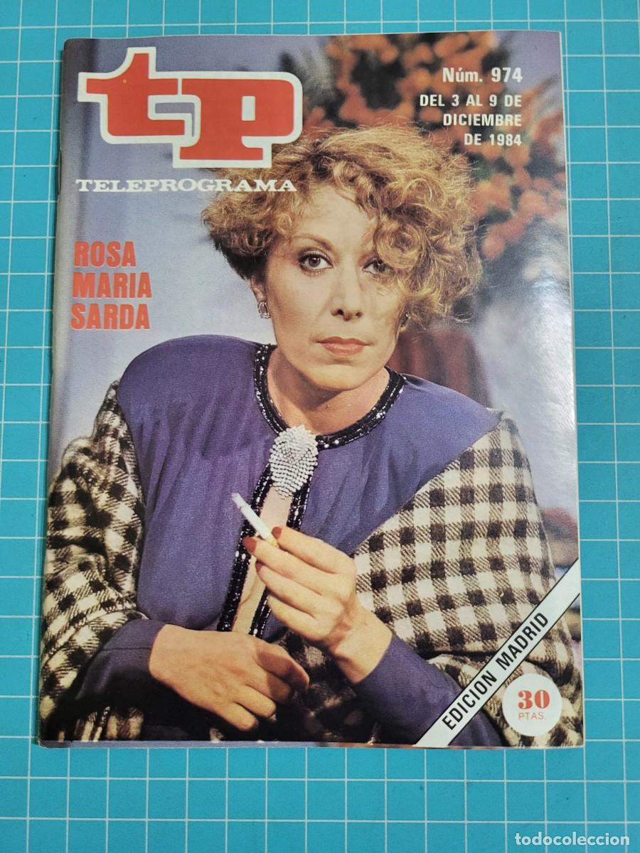 Coleccionismo de revista Teleprograma: Teleprograma. N.&ordm; 974. Rosa Mar&iacute;a Sarda, 1984. 3 bolsa 5 Wap.
