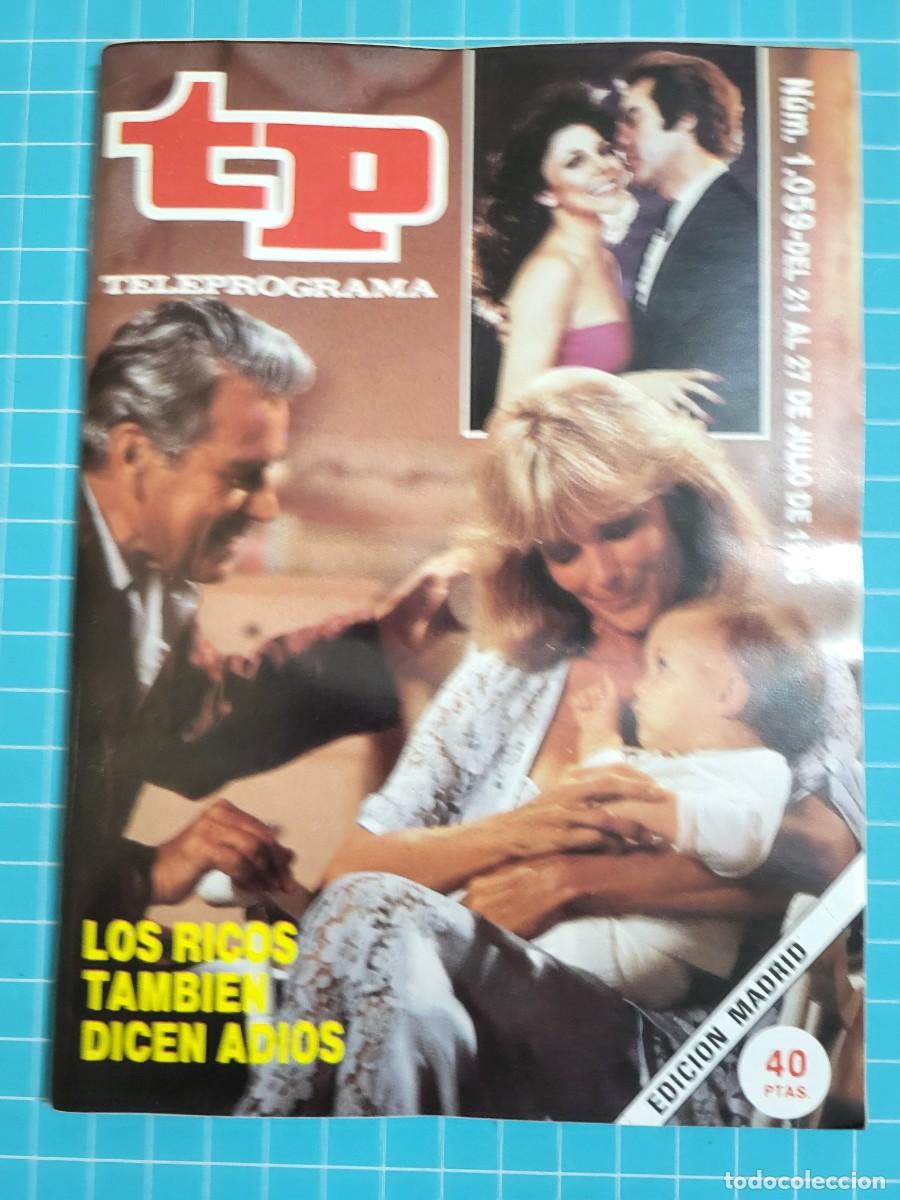 Coleccionismo de revista Teleprograma: Teleprograma. N.&ordm; 1059. Los ricos tambi&eacute;n dicen adi&oacute;s, 1986. 3 bolsa 5 Wap.