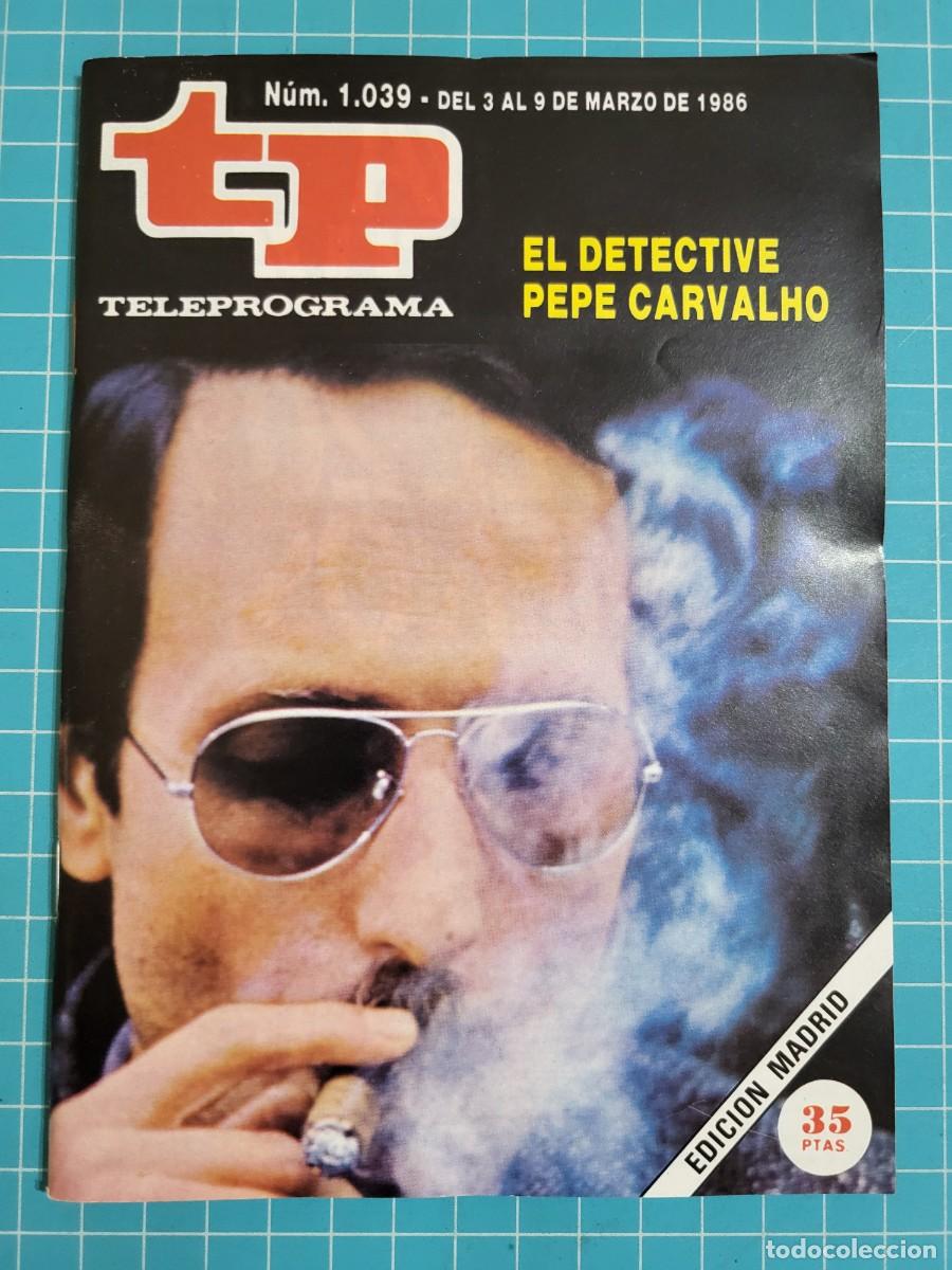 Coleccionismo de revista Teleprograma: Teleprograma. N.&ordm; 1039. El detective Pepe Carvalho, 1986. 3 bolsa 5 Wap.