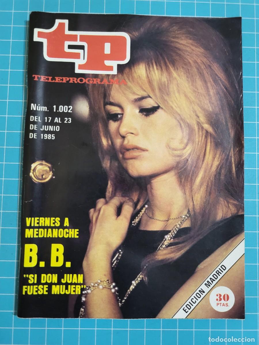 Coleccionismo de revista Teleprograma: Teleprograma. N.&ordm; 1002. B:B: &rdquo;si don Juan fuese mujer&rdquo; 1985. 3 bolsa 5 Wap.