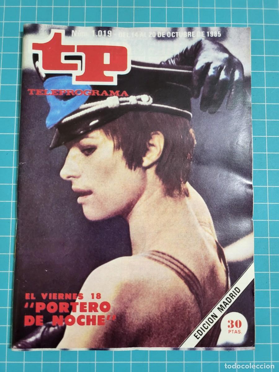 Coleccionismo de revista Teleprograma: Teleprograma. N.&ordm; 1019. &rdquo;Portero de noche&rdquo; 1985. 3 bolsa 6 Wap.