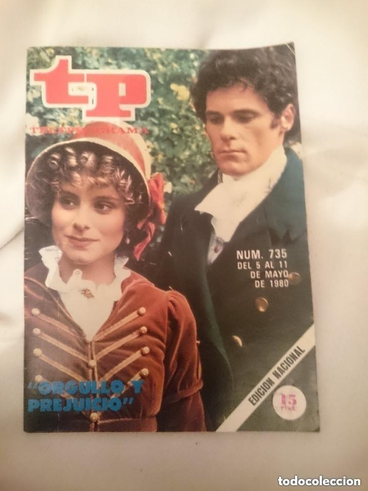 Coleccionismo de revista Teleprograma: TP - TELEPROGRAMA N 735 -DEL 5 AL 11 MAYO 1980 - ORGULLO Y PREJUICIO