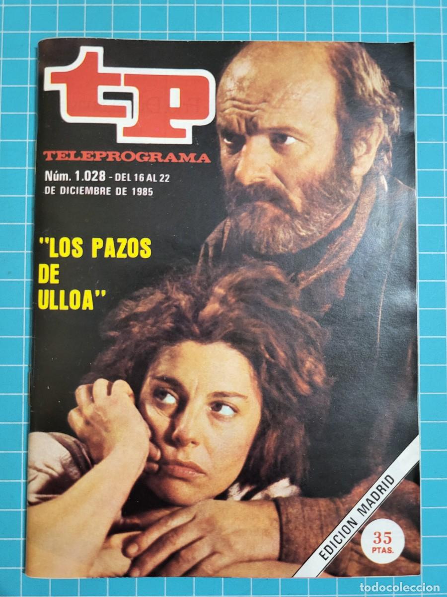 Coleccionismo de revista Teleprograma: Teleprograma. N.&ordm; 1028. &rdquo;Los pazos de Ulloa&rdquo;, 1985. 3 bolsa 6 Wap.