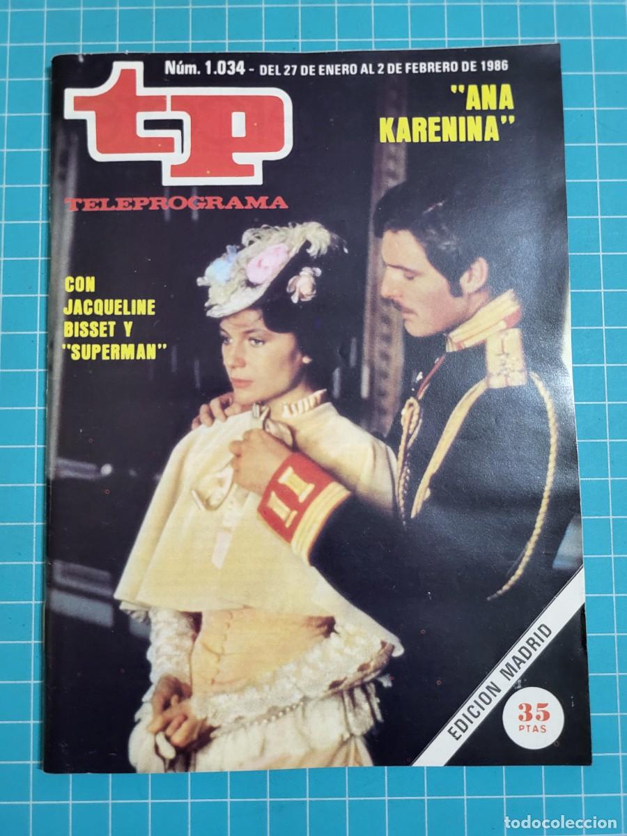 Coleccionismo de revista Teleprograma: Teleprograma. N.&ordm; 1034. &rdquo;Ana Karerina&rdquo; 1986. 3 bolsa 6 Wap.