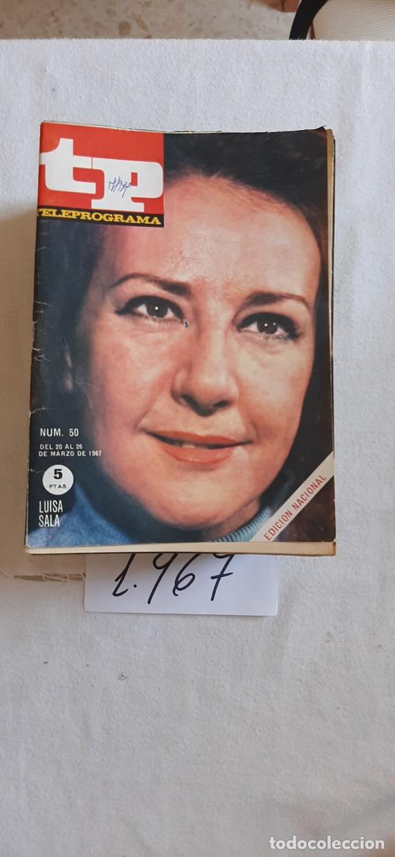 Coleccionismo de revista Teleprograma: TELEPROGRAMA A&Ntilde;O 1967:N&ordm;0050 Luisa Sala