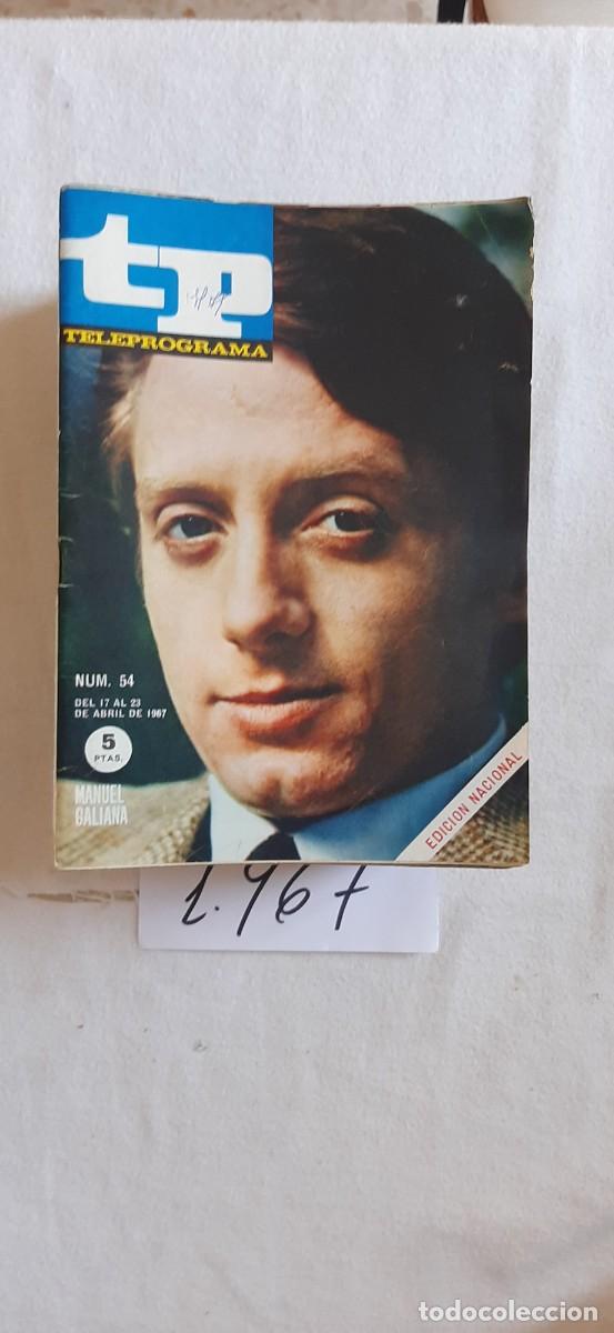Coleccionismo de revista Teleprograma: TELEPROGRAMA A&Ntilde;O 1967:N&ordm;0054 Manuel Galiana