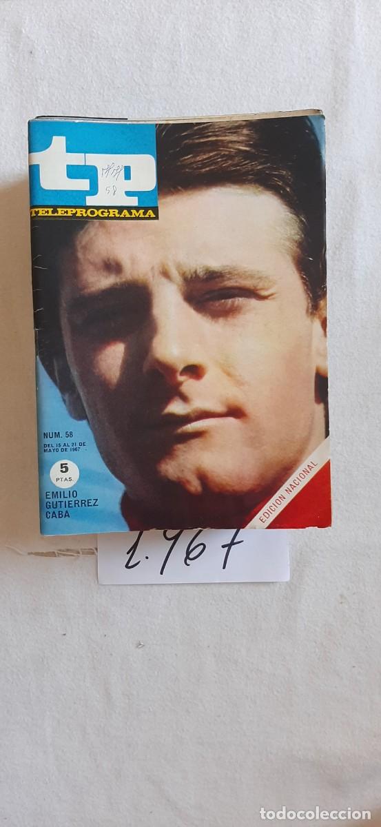 Coleccionismo de revista Teleprograma: TELEPROGRAMA A&Ntilde;O 1967:N&ordm;0058 Emilio Guti&eacute;rrez Caba