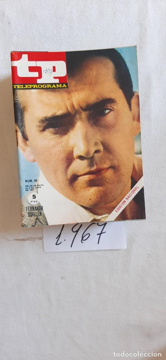 Coleccionismo de revista Teleprograma: TELEPROGRAMA A&Ntilde;O 1967:N&ordm;0060 Fernando Guill&eacute;n