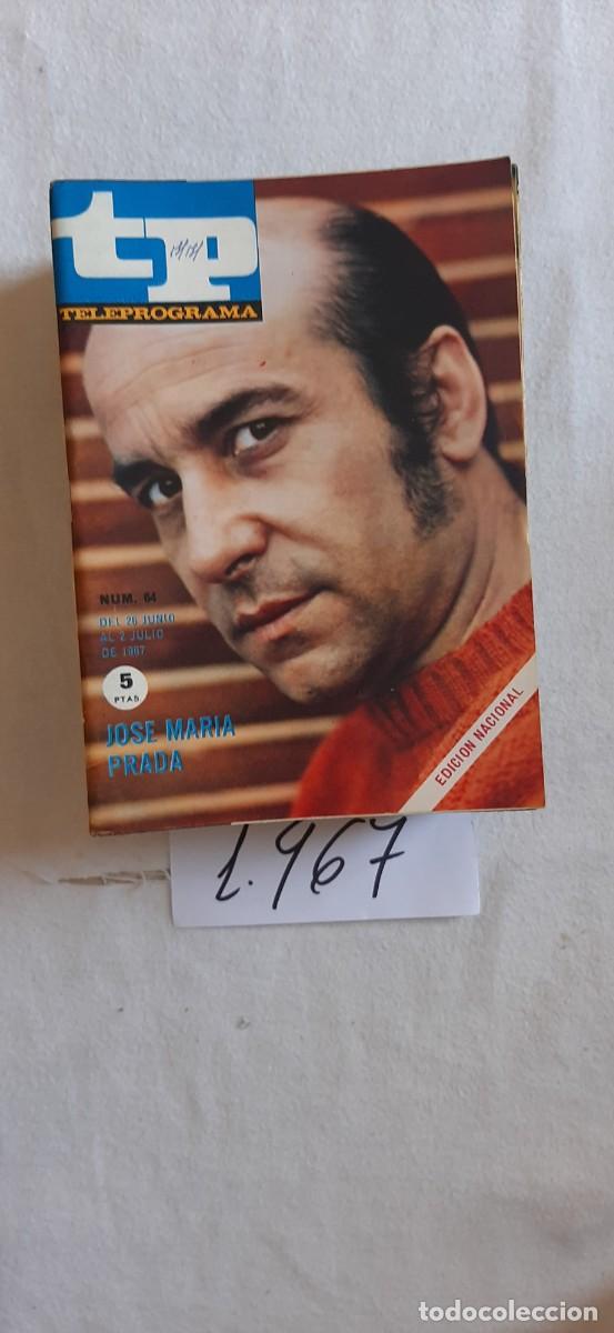 Coleccionismo de revista Teleprograma: TELEPROGRAMA A&Ntilde;O 1967:N&ordm;0064 Jos&eacute; Mar&iacute;a Prada